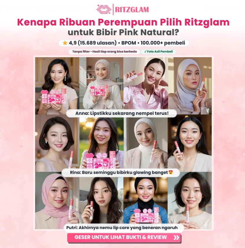 Testimoni pelanggan RitzGlam – ribuan perempuan pilih lip care untuk bibir pink natural, lembap, dan sehat.