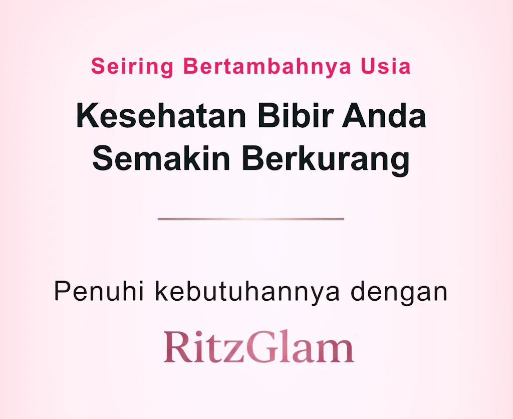 Infografis edukasi RitzGlam tentang penurunan kesehatan bibir seiring bertambahnya usia